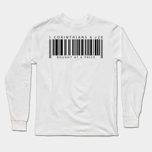 Bought at a Price, 1 Corinthians 6:20 Long Sleeve T-Shirt